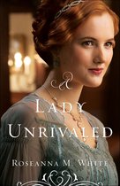Ladies of the Manor 3 - A Lady Unrivaled (Ladies of the Manor Book #3)