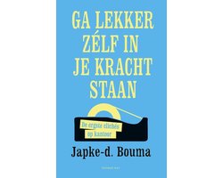 Omslag van Ga lekker zelf in je kracht staan