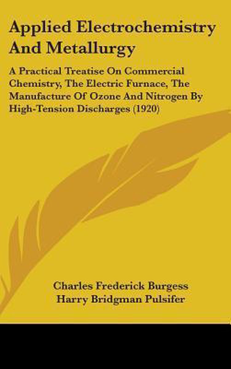Applied Electrochemistry And Metallurgy van Charles Frederick Burgess