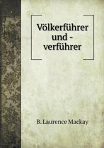 Voelkerfuhrer und -verfuhrer