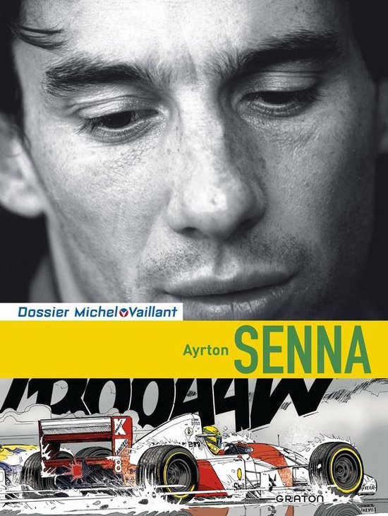 Cover van het boek 'Dossier Michel Vaillant / Hc06. Ayrton Senna' van Lionel Froissart