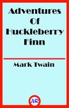 Adventures Of Huckleberry Finn (Illustrated)