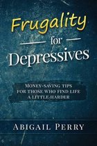 Frugality for Depressives