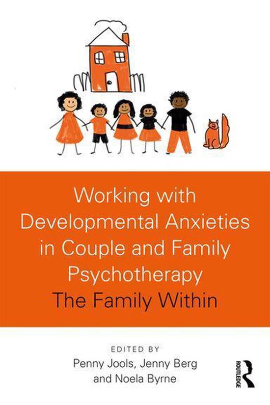 Working with Developmental Anxieties in Couple and Family Ps ... - cover