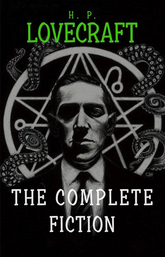 H. P. Lovecraft: The Complete Fiction - cover
