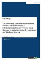 Virtualisierung von Microsoft Windows Server 2008 und Windows 7 Schulungsszenarios mit VMware unter Nutzung bestehender virtueller Maschinen aus Windows Hyper-V