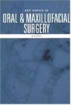 Key Topics in Oral and Maxillofacial Surgery