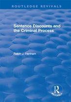 Routledge Revivals - Sentence Discounts and the Criminal Process