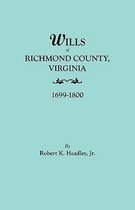 Wills of Richmond County, Virginia, 1699-1800