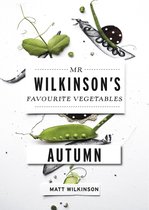 Mr Wilkinson's Favourite Vegetables: Autumn