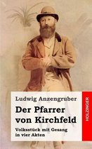 Der Pfarrer Von Kirchfeld