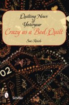 Quilting News Of Yesteryear