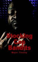Stocking Cap Bandits