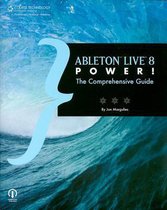 Ableton Live 8 Power! Comprehensive Gde