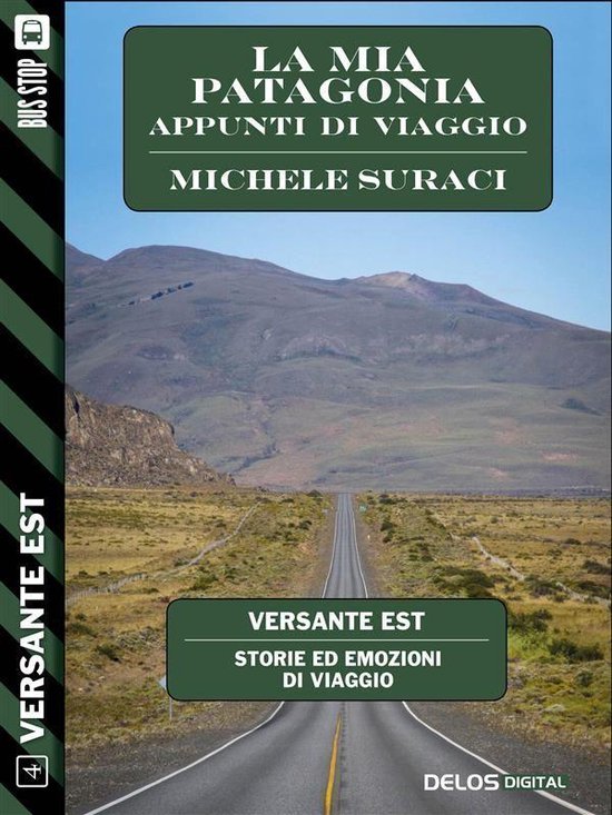 Versante Est - La mia Patagonia - Appunti di viaggio - cover