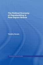 Contemporary Security Studies-The Political Economy of Peacebuilding in Post-Dayton Bosnia