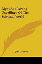Right and Wrong Unveilings of the Spiritual World
