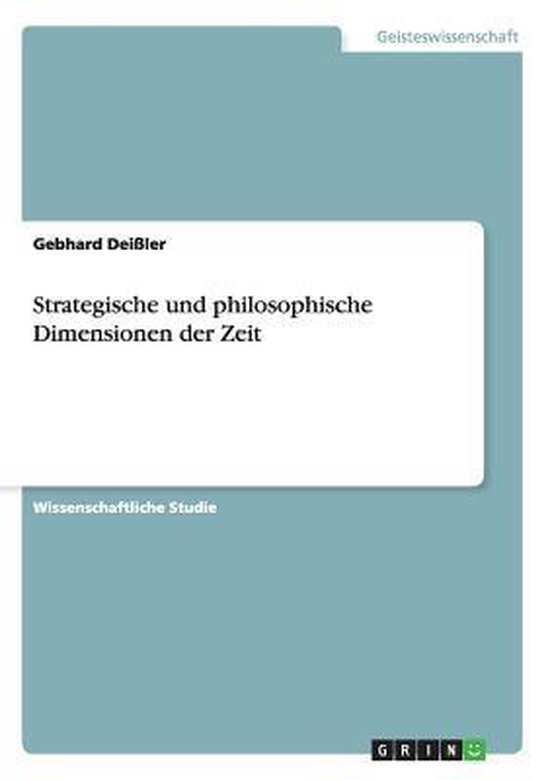 Strategische und philosophische Dimensionen der Zeit