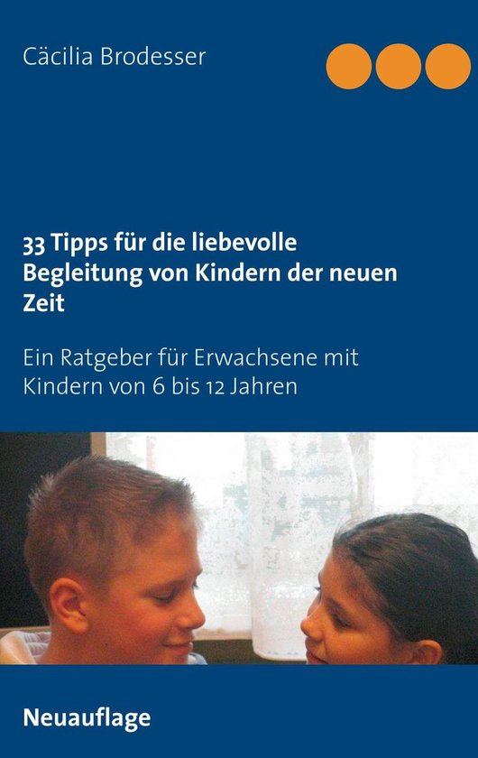 33 Tipps für die liebevolle Begleitung von Kindern der neue ... - cover