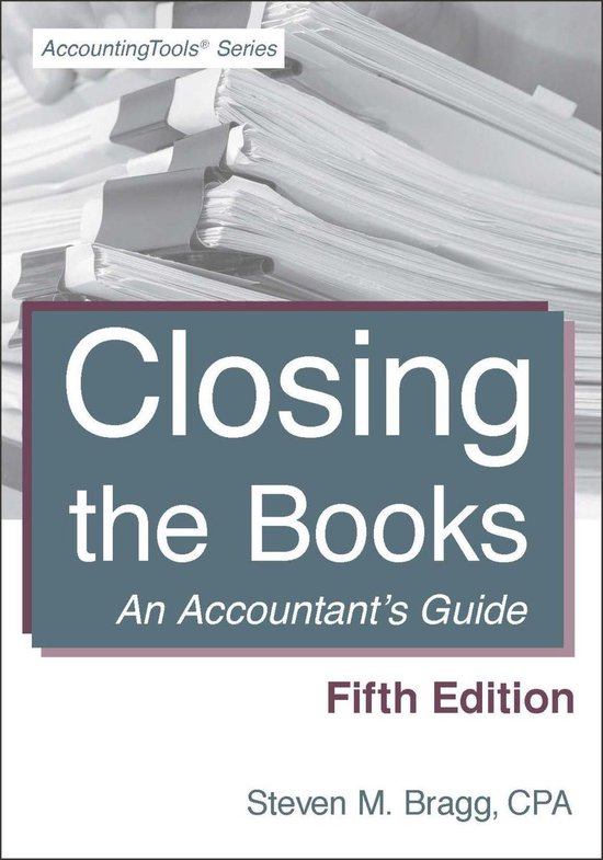 Closing the Books Fifth Edition (ebook), Steven Braggs 1230002548982