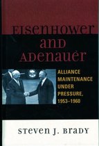 The Harvard Cold War Studies Book Series- Eisenhower and Adenauer