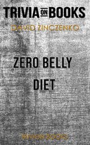 Zero Belly Diet by David Zinczenko (Trivia-On-Books)