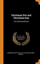 Christmas Eve and Christmas Day