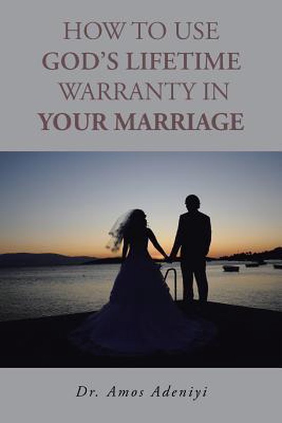 How to Use God's Lifetime Warranty in Your Marriage - cover