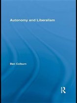 Routledge Studies in Contemporary Philosophy - Autonomy and Liberalism