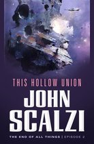 The End of All Things #2: This Hollow Union