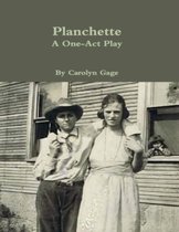 Planchette: A One - Act Play