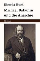 Michael Bakunin Und Die Anarchie