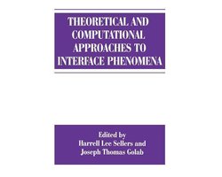 Theoretical and Computational Approaches to Interface Phenomena