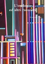 L'Orologio Ed Altri Racconti