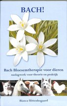 Bach! Bach bloesemtherapie voor dieren