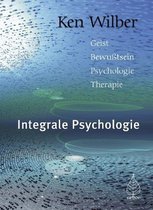 Wilber, K: Integrale Psychologie