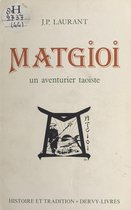 Matgioi, un aventurier taoïste