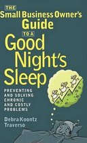 The Small Business Owner's Guide to a Good Nights Sleep
