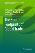 Environmental Footprints and Eco-design of Products and Processes - The Social Footprints of Global Trade