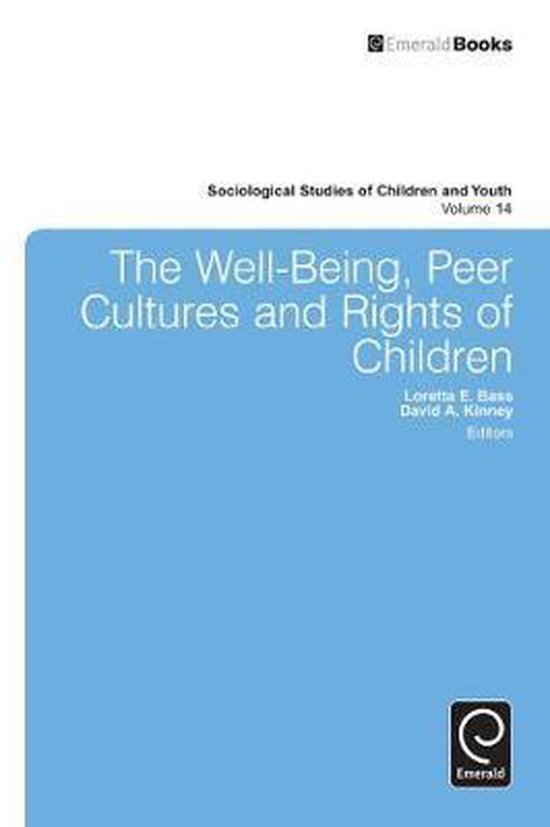 WellBeing, Peer Cultures And Rights Of Children, Loretta Bass