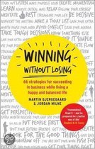 Winning Without Losing