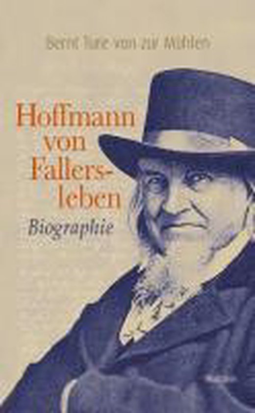 Hoffmann von Fallersleben, Bernt Ture Von Zur Mühlen 9783835307902