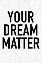 Your Dream Matter
