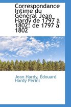 Correspondance Intime Du G N Ral Jean Hard de 1797 1802