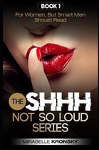 Shhh...Not So Loud Series