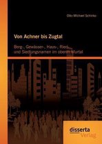 Von Achner bis Zugtal