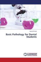 Basic Pathology for Dental Students