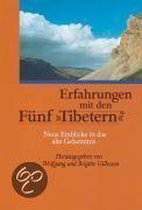 Erfahrungen mit den Fünf Tibetern