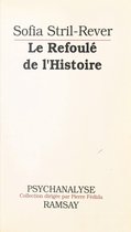 Le Refoulé de l'Histoire