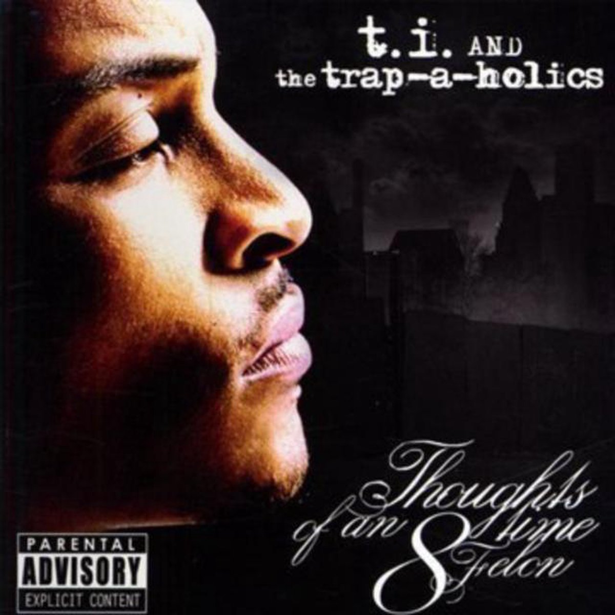 T.I. - Thoughts Of A 8 Time Felo